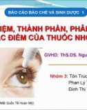 Bài thuyết trình Bào chế và sinh dược học: Khái niệm, thành phần, phân loại và đặc điểm của thuốc nhỏ mắt