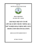 Khóa luận tốt nghiệp Dược sĩ: Ghi nhận một số vấn đề liên quan đến thuốc thông qua thử nghiệm hoạt động điều soát (Medication Reconciliation)