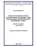 Abstract of medical PHD thesis: Studying on the analgesic efficacy after lung surgery of ultrasound - guided continous thoracic paravertebral block with bupivacain - fentanyl