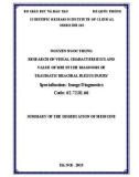 Summary of doctoral dissertation: Research on visual characteristics and value of MRI in the diagnostic of traumatic brachial plexus injury