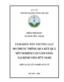 Khóa luận tốt nghiệp Dược sĩ: Tầm soát tổn thương gan do thuốc thông qua kết quả xét nghiệm cận lâm sàng tại Bệnh viện Hữu Nghị