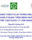 Sử dụng tigecyclin trong điều trị nhiễm khuẩn ổ bụng trên bệnh nhân nặng: Tiếp cận dược lý lâm sàng