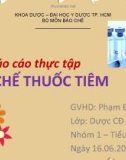 Báo cáo thực tập: Bào chế thuốc tiêm