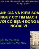 Báo cáo Đánh giá và kiểm soát nguy cơ tim mạch ở người có bệnh động mạch ngoại vi - TS.BS NGuyễn Thị Thu Hoài