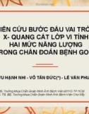 Đề tài: Nghiên cứu bước đầu vai trò của X quang cắt lớp vi tính hai mức năng lượng trong chẩn đoán bệnh gout