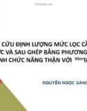 Đề tài: Nghiên cứu định lượng mức lọc cầu thận trước và sau ghép bằng phương pháp xạ hình chức năng thận 99mTc-DTPA