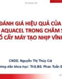 Đề tài nghiên cứu: Đánh giá hiệu quả của gạc aquacel trong chăm sóc vết mổ cấy máy tạo nhịp vĩnh viễn