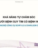 Đề tài: Khả năng tự chăm sóc của người bệnh suy tim có bệnh mắc kèm, đánh giá bằng bộ công cụ schfi 6.2 và charlson comorbidity - BCV. Phạm Thị Hồng Ngọc