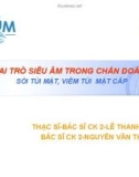 Đề tài nghiên cứu: Vai trò siêu âm trong chẩn đoán sỏi túi mật, viêm túi mật cấp