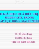 Báo cáo hội nghị: Đánh giá hiệu quả điều trị của Sildenafil trong tăng áp lực động mạch phổi nặng - Viện tim mạch Việt Nam