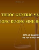 Báo cáo Thuốc Generic và tương đương sinh học