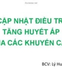 Báo cáo Cập nhật điều trị tăng huyết áp qua các khuyến cáo