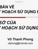 Bài giảng Cơ bản về quy hoạch sử dụng đất: Đất đai và vai trò của nó - Võ Thanh Phong (phần 2)