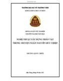 Khóa luận tốt nghiệp Văn học: Nghệ thuật xây dựng nhân vật trong truyện ngắn Nguyễn Huy Thiệp