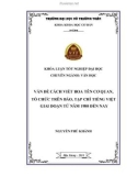 Khóa luận tốt nghiệp Văn học: Vấn đề cách viết hoa tên cơ quan, tổ chức trên báo, tạp chí tiếng Việt giai đoạn từ năm 1980 đến nay