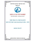 Khoá luận tốt nghiệp: Viện trợ của Trung Quốc đối với Việt Nam giai đoạn (1954 - 1975)