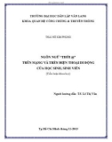 Tiểu luận Quan hệ công chúng và Truyền thông: Ngôn ngữ 'thời @' trên mạng và trên điện thoại di động của học sinh, sinh viên