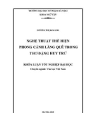 Khóa luận tốt nghiệp: Nghệ thuật thể hiện phong cảnh làng quê trong thơ Đặng Huy Trứ (khảo sát qua tập Đặng Huy Trứ - con người và tác phẩm)