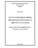 Khóa luận tốt nghiệp: Lời văn nghệ thuật trong truyện ngắn viết về đề tài miền núi của Tô Hoài