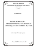 Khoá luận tốt nghiệp Đại học: Phương pháp R-matrix cho nghiên cứu hiệu ứng phi định xứ của thế quang học nucleon – hạt nhân