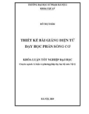 Khoá luận tốt nghiệp Đại học: Thiết kế bài giảng điện tử dạy học phần Sóng cơ