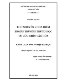 Khoá luận Tốt nghiệp Đại học: Thơ Nguyễn Khoa Điềm trong trường Trung học từ góc nhìn văn hóa