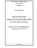 Khoá luận tốt nghiệp Đại học: Thơ Thanh Thảo trong nhà trường phổ thông từ góc nhìn văn hóa