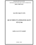 Khóa luận tốt nghiệp ngành Triết học: Quan niệm về tự do của Immanuel Kant