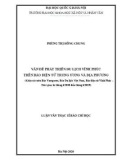 Luận văn Thạc sĩ Báo chí học: Vấn đề phát triển du lịch Vĩnh Phúc trên báo điện tử trung ương và địa phương