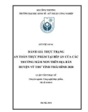 Luận văn Thạc sĩ Công nghệ thực phẩm: Đánh giá thực trạng an toàn thực phẩm tại bếp ăn của các trường mầm non trên địa bàn huyện Vũ Thư, tỉnh Thái Bình 2020