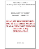 Khóa luận tốt nghiệp: Khảo sát thành phần hóa học từ cao ethyl acetate của lá chùm ngây Moringa Oleifera L. họ Moringaceae