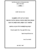 Khoá luận tốt nghiệp đại học: Nghiên cứu xử lý Nitơ trong nước rỉ rác bằng phương pháp keo tụ điện hóa điện cực nhôm