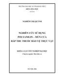 Khóa luận tốt nghiệp: Nghiên cứu sử dụng Polyanilin - Mùn cưa hấp thu thuốc bảo vệ thực vật