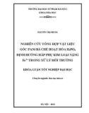 Khóa luận tốt nghiệp: Nghiên cứu tổng hợp vật liệu gốc PANi/bã chè hoạt hóa H3PO4 định hướng hấp phụ kim loại nặng Fe2+ trong xử lý môi trường