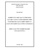 Khóa luận tốt nghiệp: Nghiên cứu chế tạo và tính chất vật liệu cao su nanocompozit trên cơ sở blend cao su thiên nhiên và cao su butadien gia cường nanosilica