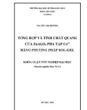 Khoá luận Tốt nghiệp Đại học: Tổng hợp và tính chất quang của ZnAl2O4: Co3+ bằng sol-gel