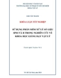 Khóa luận tốt nghiệp: Sử dụng phần mềm xử lý số liệu SPSS và R trong nghiên cứu về khoa học giảng dạy Vật lý