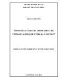 Khóa luận tốt nghiệp Kỹ sư kỹ thuật hạt nhân: Tính toán lý thuyết trong điều chế YTTRI-90 và hỗn hợp YTTRI-90 – LUTETI-177