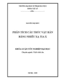 Khóa luận tốt nghiệp: Phân tích cấu trúc vật rắn bằng nhiễu xạ tia X