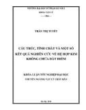 Khóa luận tốt nghiệp: Cấu trúc, tính chất và một số kết quả nghiên cứu về hệ hợp kim không chứa đất hiếm