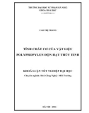 Khóa luận tốt nghiệp đại học: Tính chất cơ của vật liệu polypropylen độn hạt thủy tinh
