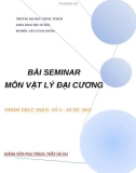 Bài tập nhóm môn Vật Lý đại cương: Bài Seminar