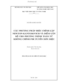 Tóm tắt Luận án Tiến sỹ Toán học: Các phương pháp hiệu chỉnh lặp newton kantorovich và điểm gần kề cho phương trình toán tử không chỉnh phi tuyến đơn điệu