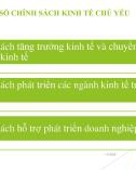 Bài giảng Chính sách kinh tế - xã hội - Chương 6: Một số chính sách kinh tế chủ yếu (Năm 2022)