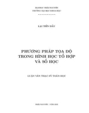 Luận văn Thạc sỹ Toán học: Phương pháp tọa độ trong hình học tổ hợp và số học