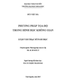 Luận văn Thạc sỹ Toán học: Phương pháp tọa độ trong hình học không gian