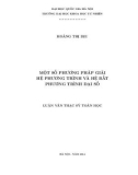 Luận văn Thạc sỹ Toán học: Một số phương pháp giải hệ phương trình và hệ bất phương trình đại số