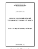 Luận văn Thạc sĩ Khoa học giáo dục: Vận dụng phương pháp khám phá vào dạy chủ đề Tích phân (Lớp 12 THPT)