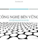 Bài giảng Công nghệ bền vững - Nguyễn Phạm Hương Huyền