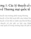 Bài giảng Kinh tế quốc tế 1 (International economics 1) - Chương 1: Các lý thuyết cổ điển về Thương mại quốc tế